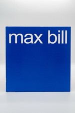 MAX BILL - Galleria Seno - 2008 - 24 pag. - con testo di Getulio Alviani