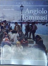 Rey ANGIOLO TOMMASI. DALLA PITTURA DAL VERO ALLA CRONACA Sillabe