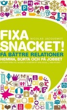 Fixa snacket! : Få bättre