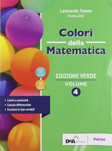 Colori della matematica ediz - della,