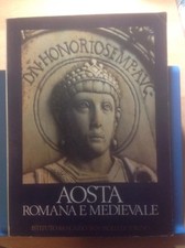 AOSTA ROMANA E MEDIEVALE -