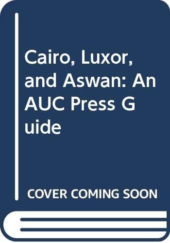 Cairo luxor and aswan an - cairo,, aswan: