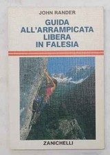RANDER Guida all'arrampicata libera in falesia. 1987 
