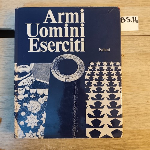 Armi uomini eserciti - armi, salani