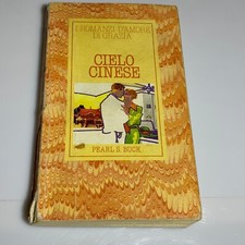 Cielo Cinese. Pearl Buck. Romanzi d'amore Grazia