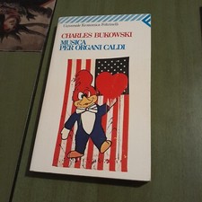 148💦Musica per organi caldi💦Charles Bukowski💦Feltrinelli