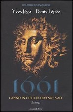 1661. L'anno in cui il re divenne Sole