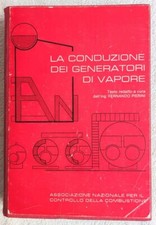 Manuale La conduzione dei generatori a vapore di Fernando Pierini