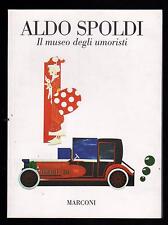 ALDO SPOLDI IL MUSEO DEGLI