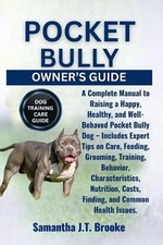 Pocket Bully Owner's Guide: A