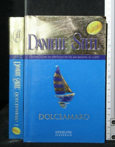 Dolceamaro danielle steel - dolceamaro.,