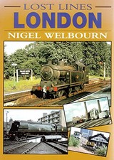 Lost Lines: London (Lost Railway Lines) by Welbourn, Nigel Paperback Book The