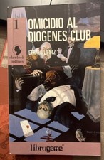 librogame  Omicidio al Diogenes club n.1  1°EDIZIONE  Sherlock Holmes  1990