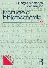 Manuale biblioteconomia - manuale, di