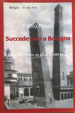 Succede solo a Bologna - Fabio Mauri 2010