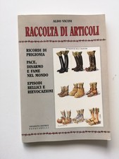 Raccolta di articoli,ricordi di prigionia..-Aldo Vicini-Pasquarelli ed.-1995