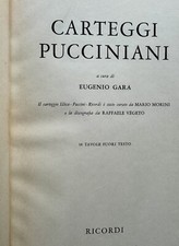 1958 Carteggi Pucciniani Le Vite a cura di Eugenio Gara HC 38 plates, 744 pages