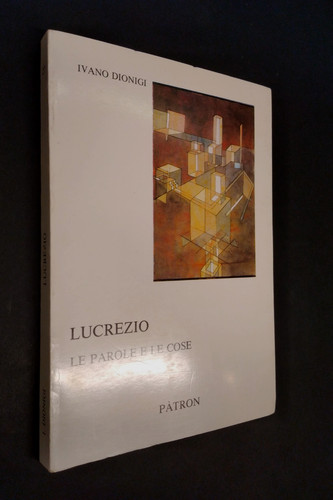 Ivano dionigi lucrezio le - lucrezio,,