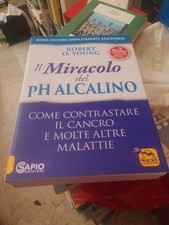 Robert O. Young: Il Miracolo Del pH Alcalino