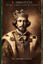 D. Sebastio: Desvenda o maior