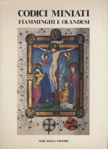 Codici miniati fiamminghi - , e