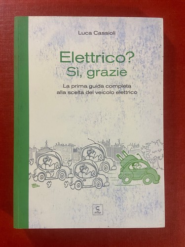Elettrico sì grazie - elettrico?,