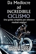 Ciclismo Da Mediocre ad