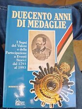 DUCENTO ANNI DI MEDAGLIE. I SEGNI AL VALORE 1793-1993 di R. Manno Hobby and Work