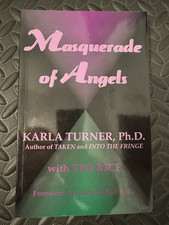 Masquerade of Angels by Karla Turner - VERY RARE - Out of Print - UFO’s