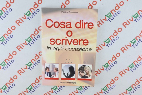 Patrizia frescaroli cosa dire - cosa,