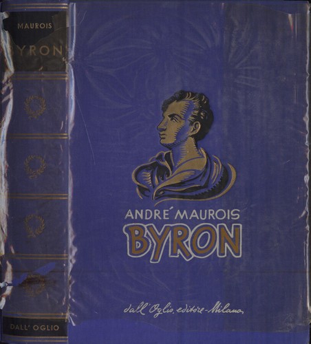 Byron andré maurois - byron., .