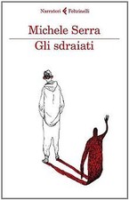 Gli sdraiati von Serra