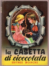 L.O. Romiti: "LA CASETTA DI CIOCCOLATA" - 1962 - Boschi