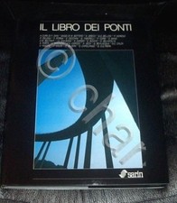 Ingegneria civile - Azienda Sarin - Il Libro dei Ponti - 1^ ed. 1998