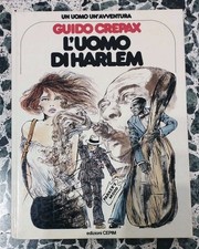 UN UOMO UN'AVVENTURA 21 - GUIDO CREPAX L'UOMO DI HARLEM - CEPIM 1979