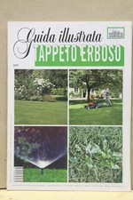 guida illustrata vita campagna tappeto erboso malattie impianti irrigazione