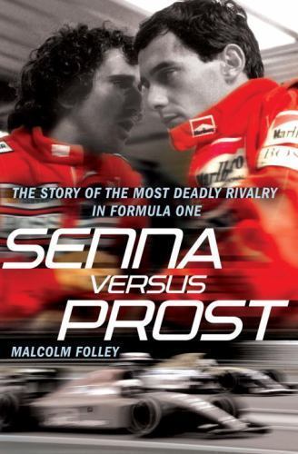 Senna versus prost the story - versus,