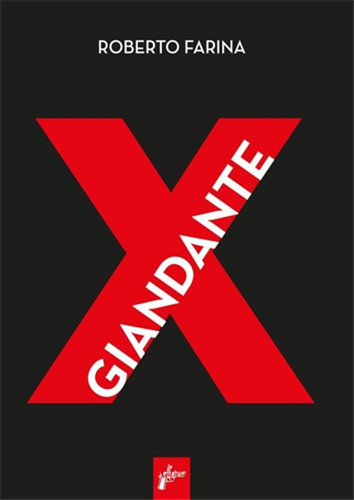 Farina roberto giandante x - giandante, x.