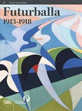 Futurballa 1913-1918 - [Skira]