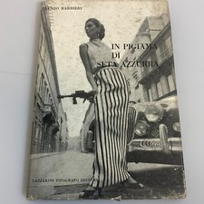 In pigiama di seta azzurra. Renzo Barbieri. Lazzarini Editore