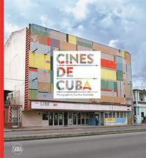 Cines de Cuba. Photographs by