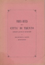 Pianta antica della città di Trento: osservazioni e memorie.