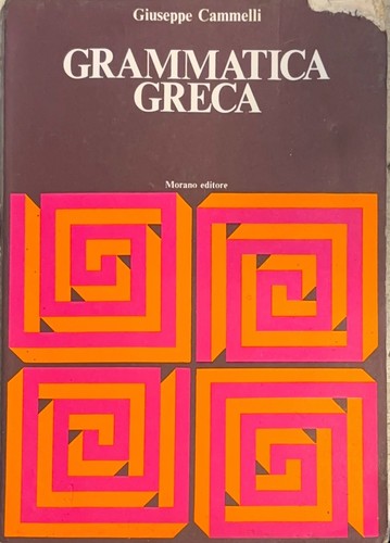 Grammatica greca giuseppe - greca,