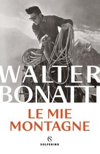 Mie montagne walter bonatti - le,