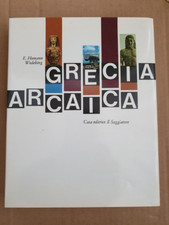 Grecia arcaica. Prima ed. Il
