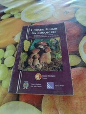 I Nostri Funghi Da Conoscere Libro