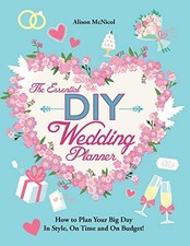 The Essential DIY Wedding