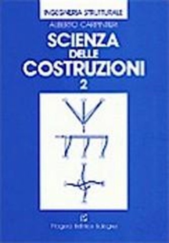 Scienza delle costruzioni vol - scienza,