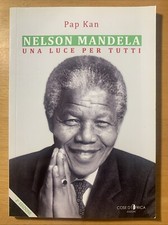 Nelson Mandela. Una luce per tutti - Pap Kan