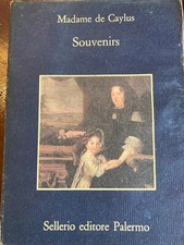 Madame de Caylus, Souvenirs. Prima edizione Sellerio 1988